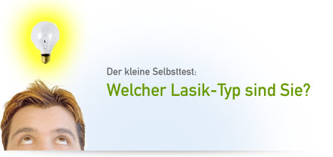 Welcher Lasik-Typ sind Sie?